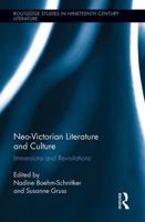 Neo-Victorian Literature and Culture: Immersions and Revisitations