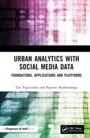 Urban Analytics with Social Media Data: Foundations, Applications and Platforms
