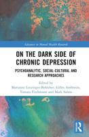On the Dark Side of Chronic Depression: Psychoanalytic, Social-cultural and Research Approaches