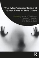 The (Mis)representation of Queer People in True Crime