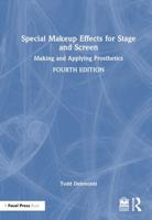 Special Makeup Effects for Stage and Screen