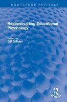 Reconstructing Educational Psychology