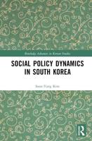 Social Policy Dynamics in South Korea
