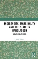 Indigeneity, Marginality and the State in Bangladesh