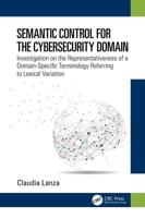 Semantic Control for the Cybersecurity Domain: Investigation on the Representativeness of a Domain-Specific Terminology Referring to Lexical Variation