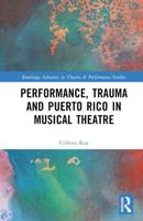 Performance, Trauma and Puerto Rico in Musical Theatre