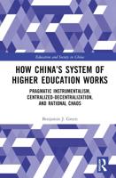 How China's System of Higher Education Works