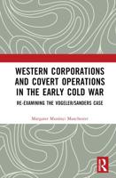 Western Corporations and Covert Operations in the Early Cold War