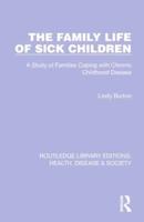The Family Life of Sick Children
