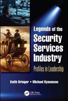 Legends of the Security Services Industry