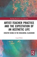 Artist-Teacher Practice and the Expectation of an Aesthetic Life