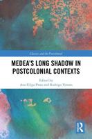 Medea's Long Shadow in Postcolonial Contexts