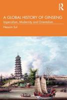 A Global History of Ginseng