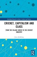 Cricket, Capitalism and Class