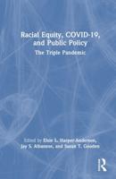 Racial Equity, COVID-19 and Public Policy