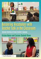 Bolstering Vocabulary With Teacher Talk in the Classroom