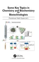Some Key Topics in Chemistry and Biochemistry for Biotechnologists