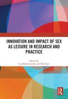 Innovation and Impact of Sex as Leisure in Research and Practice