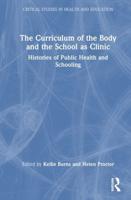 The Curriculum of the Body and the School as Clinic