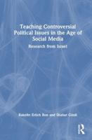 Teaching Controversial Political Issues in the Age of Social Media