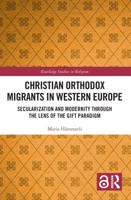 Christian Orthodox Migrants in Western Europe: Secularization and Modernity through the Lens of the Gift Paradigm