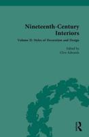Nineteenth-Century Interiors. Volume II Styles of Decoration and Design
