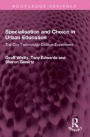 Specialisation and Choice in Urban Education