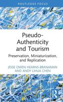 Pseudo-Authenticity and Tourism