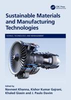 Sustainable Materials and Manufacturing Technologies