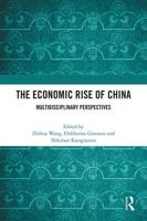 The Economic Rise of China: Multidisciplinary Perspectives