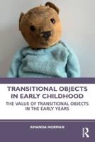 Transitional Objects in Early Childhood