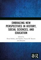 Embracing New Perspectives in History, Social Sciences, and Education: Proceedings of the International Conference on History, Social Sciences, and Education (ICHSE 2021), Malang, Indonesia, 11 September 2021