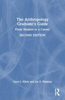 The Anthropology Graduate's Guide