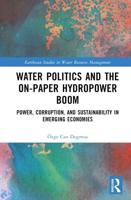 Water Politics and the On-Paper Hydropower Boom