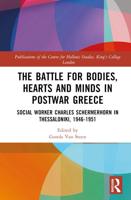 The Battle for Bodies, Hearts and Minds in Postwar Greece