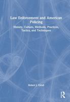 Law Enforcement and American Policing