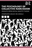 The Psychology of Collective Narcissism