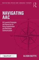 Navigating AAC: 50 Essential Strategies and Resources for Using Augmentative and Alternative Communication