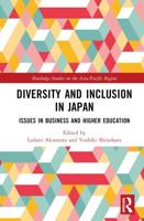 Diversity and Inclusion in Japan: Issues in Business and Higher Education