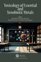 Toxicology of Essential and Xenobiotic Metals