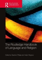 The Routledge Handbook of Language and Religion
