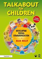 Talkabout for Children. 2 Developing Social Communication