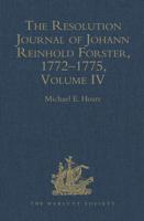 The Resolution Journal of Johann Reinhold Forster, 1772-1775. Volume IV