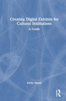 Creating Digital Exhibits for Cultural Institutions