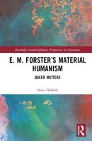 E.M. Forster's Material Humanism