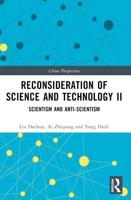 Reconsideration of Science and Technology. II Scientism and Anti-Scientism