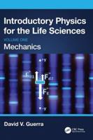 Introductory Physics for the Life Sciences Volume 1