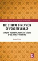 The Ethical Dimension of Forgetfulness