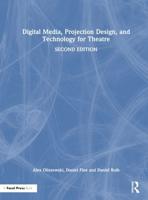 Digital Media, Projection Design, and Technology for Theatre