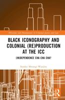 Black Iconography and Colonial (Re)production at the ICC